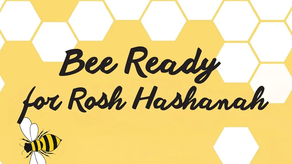 Bee Ready for Rosh Hashanah