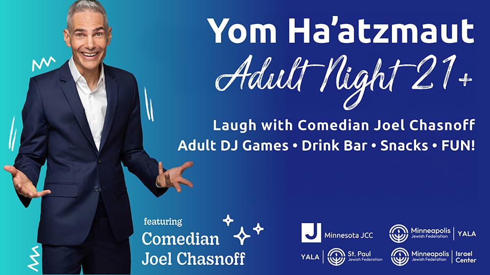 Yom Ha’atzmaut Adult Night (21+) Featuring Comedian Joel Chasnoff