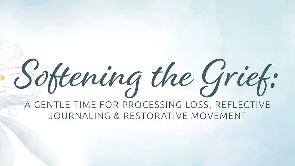Softening the Grief