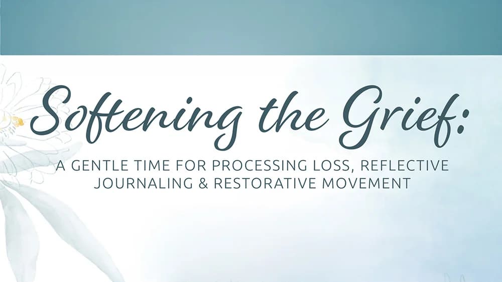 Softening the Grief